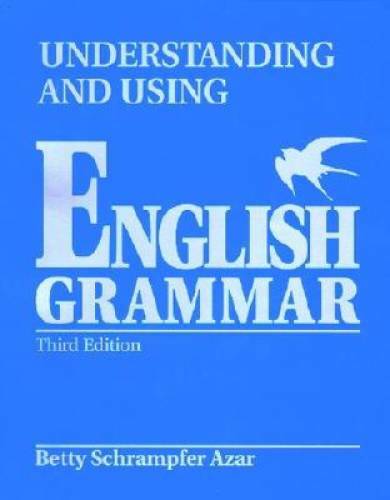 Understanding and Using English Grammar (Third Edition) (Full Student Edi – GOOD
