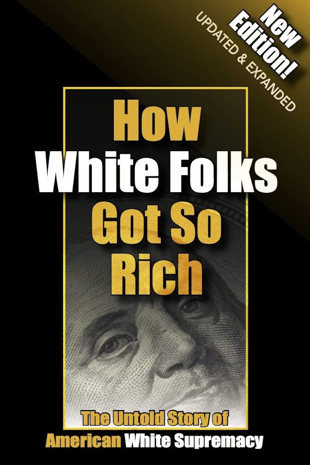 How White Folks Got So Rich: The Untold Story of American White Supremacy (T…
