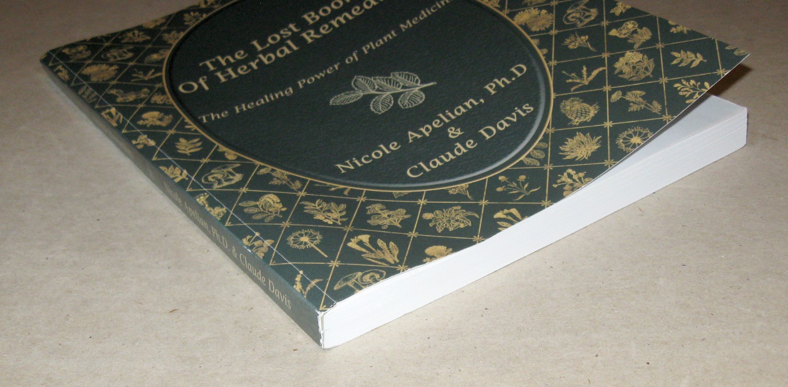 Lost Book of Herbal Remedies – Nicole Apelian, Ph.D. & Claude Davis (2019, PB)