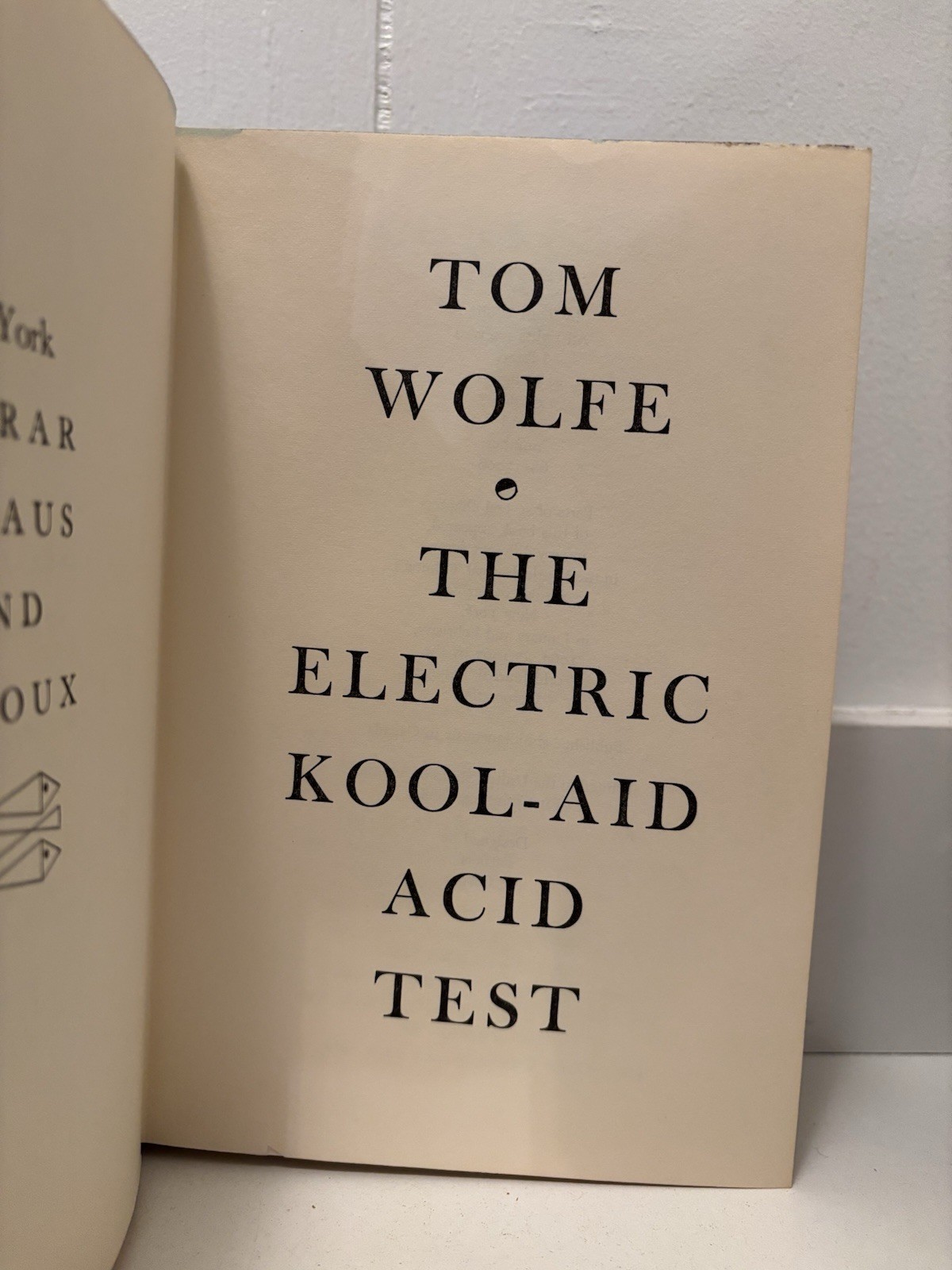 Tom Wolfe The Electric Kool-Aid Acid Test 1st Edition Stated First Printing 1968
