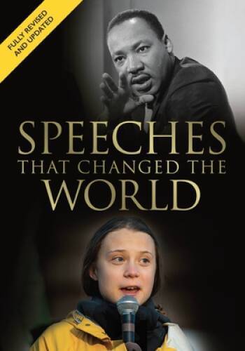 Speeches that Changed the World: A fully revised and updated edition – GOOD