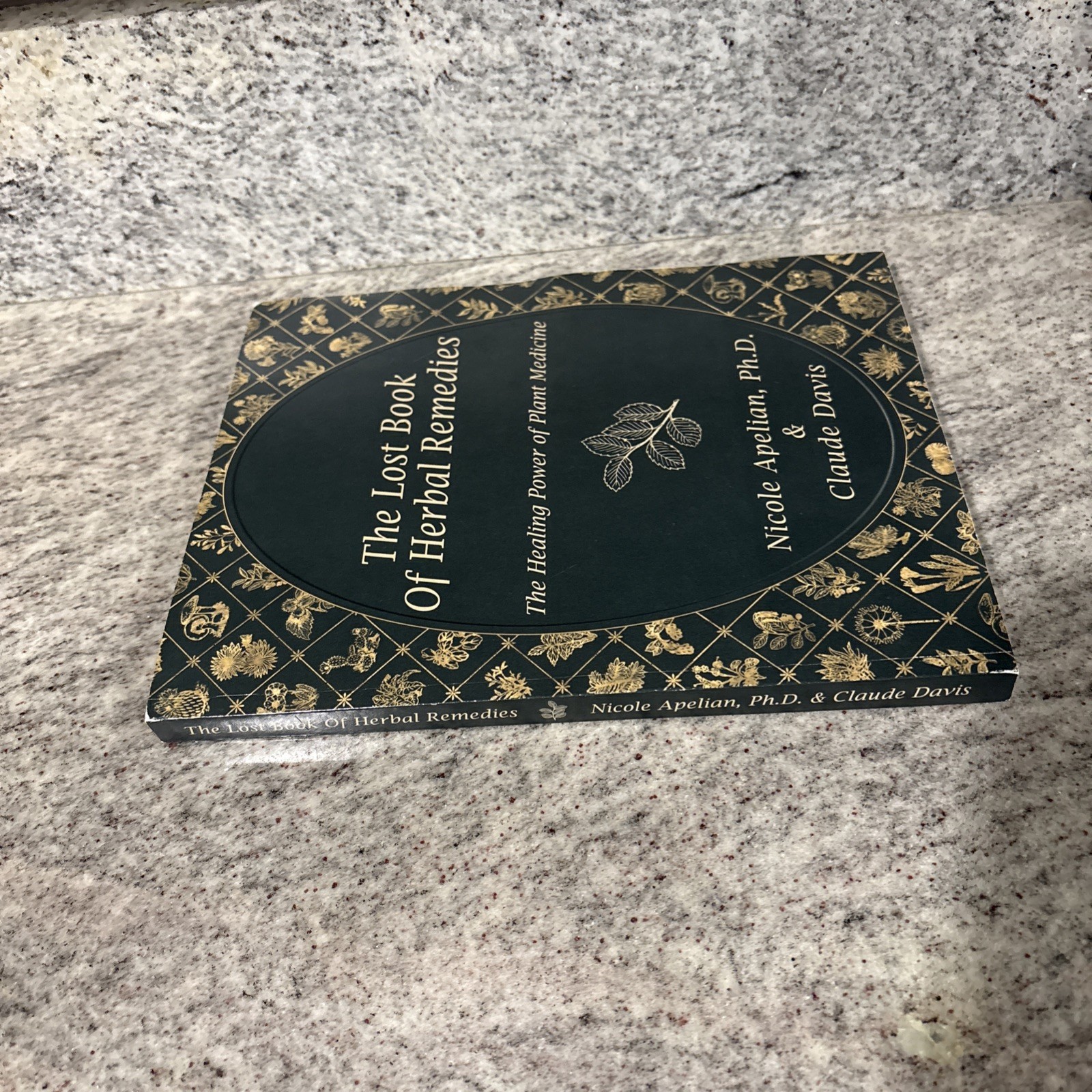 Lost Book of Remedies by Nicole Apelian and Claude Davis Sr. (2018, Uk- a Format