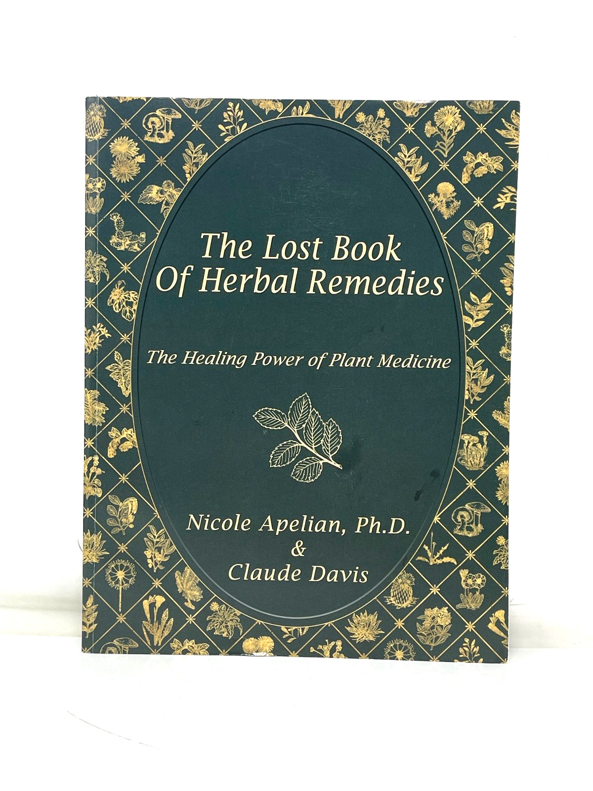 Lost Book of Herbal Remedies by Nicole Apelian and Claude Davis