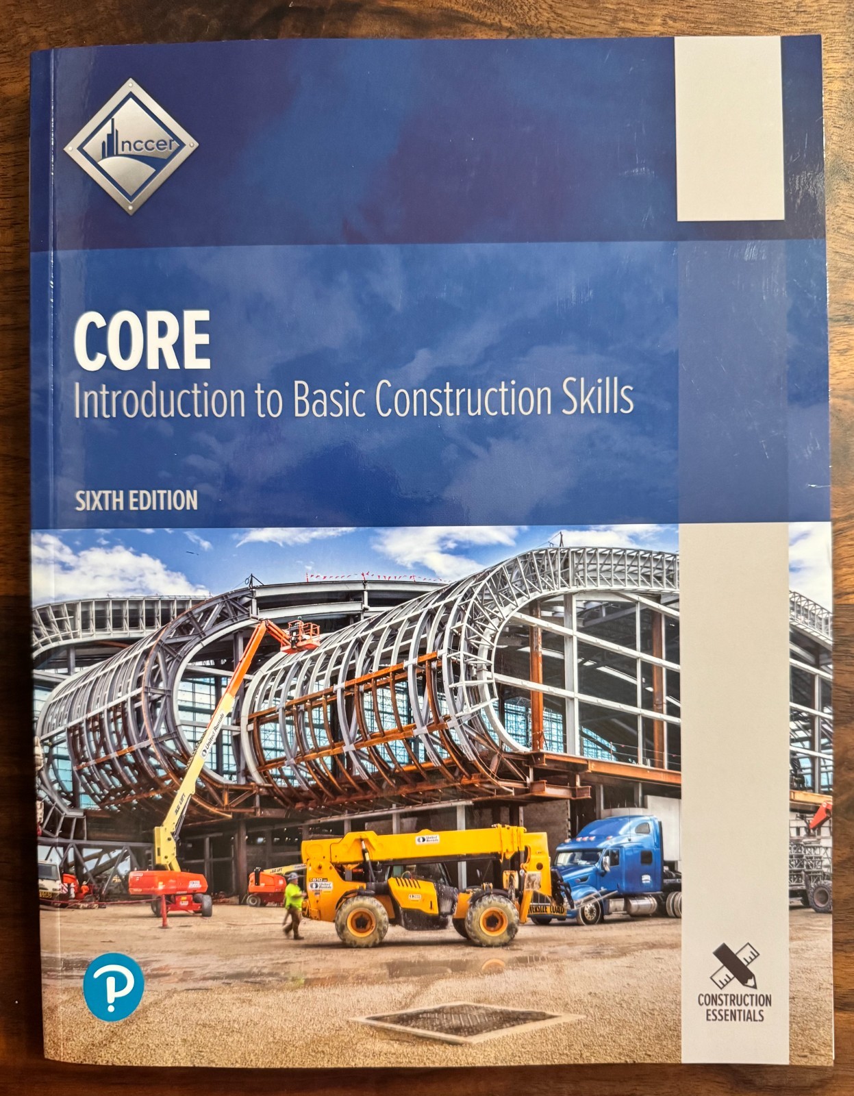 NCCER Core Introduction to Basic Construction Skills 6th Edition Pearson