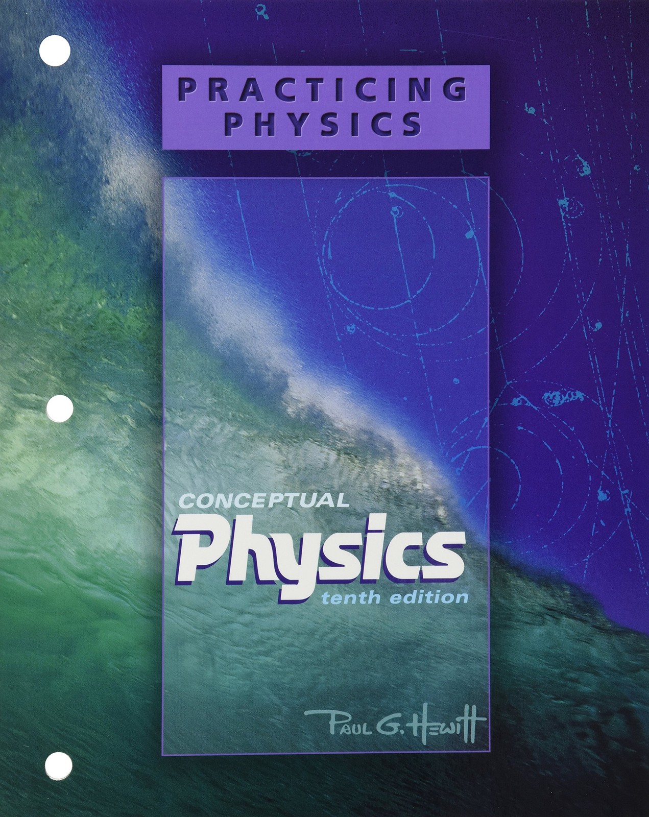 Practicing Physics for Conceptual Physics – paperback Hewitt, Paul G.