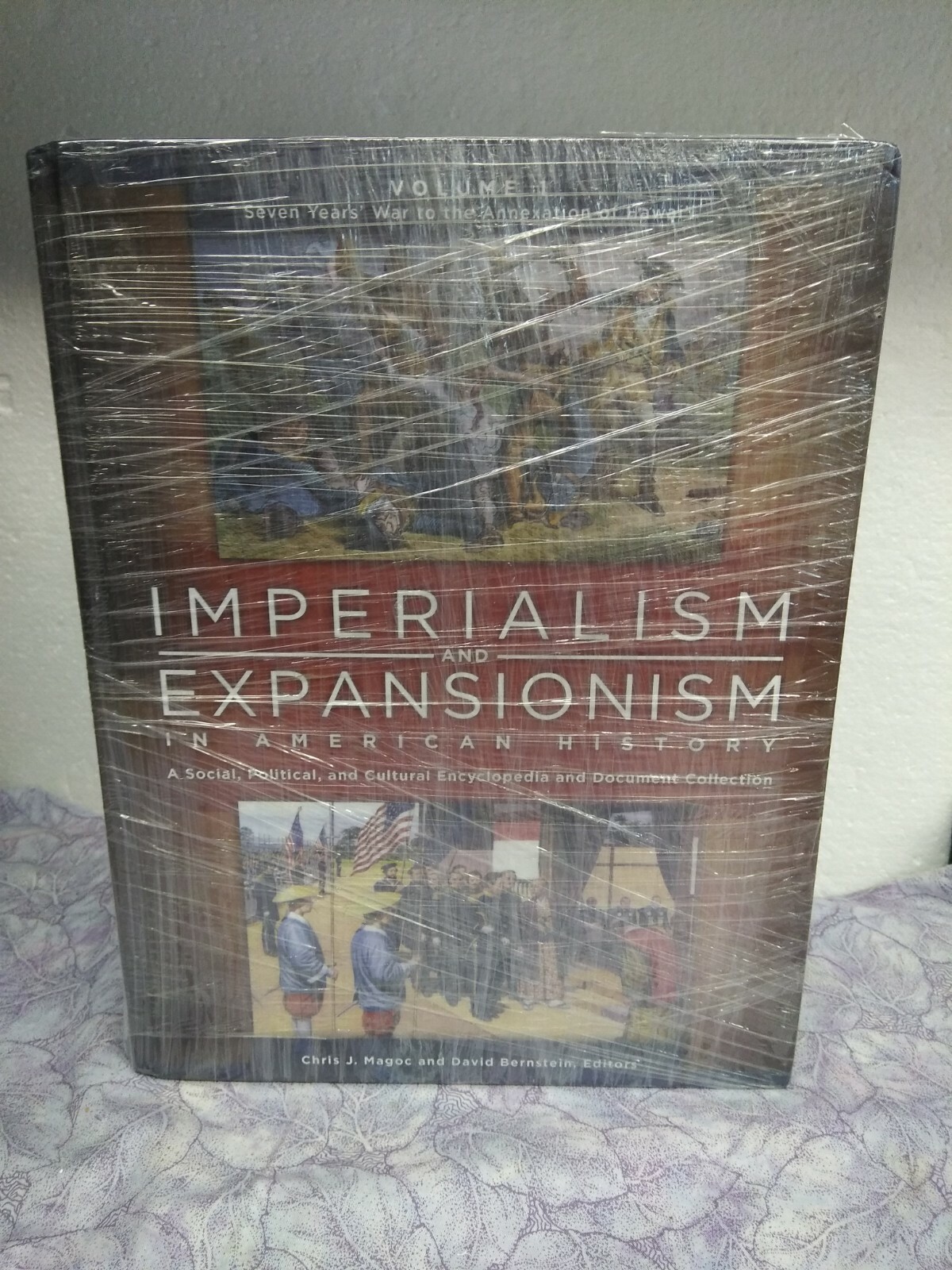 ” Imperialism and Expansionism in American History [4 Volumes]: a Social,