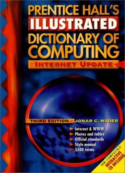 Prentice Hall’s Illustrated Dictionary of Computing (3rd Edition