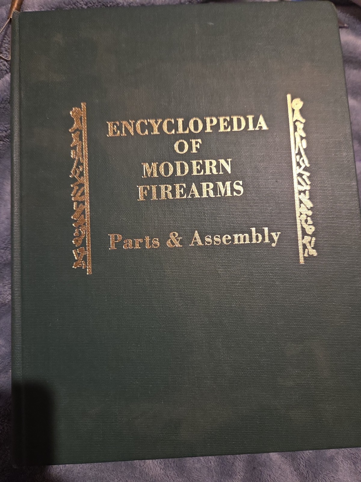 Encyclopedia of Modern Firearms Parts and Assembly Volume 1 Brownell