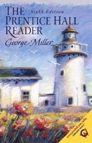 The Prentice Hall Reader (6th Edition) – Paperback By Miller, George – GOOD
