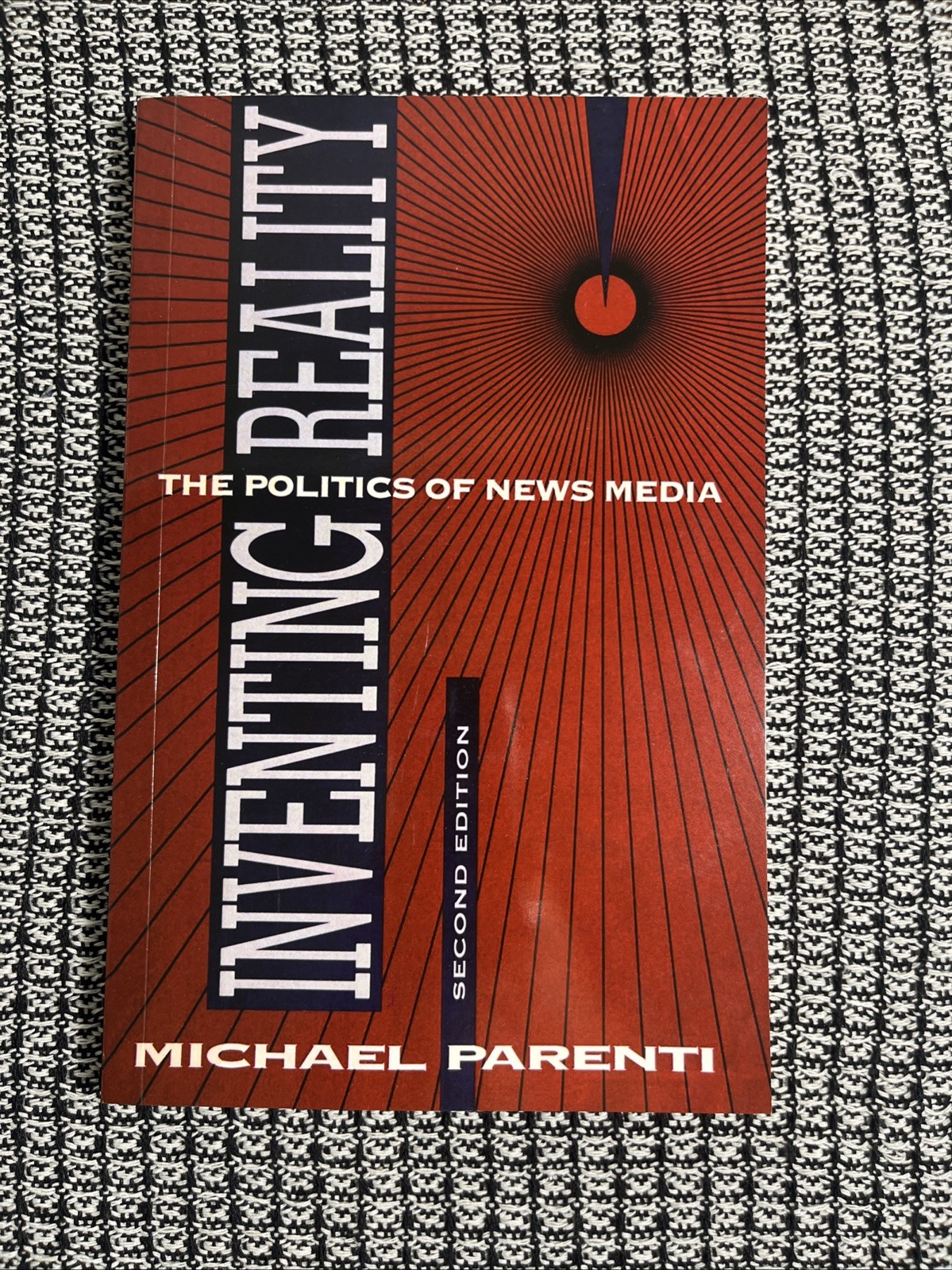 Inventing Reality: The Politics of News Media by Parenti Paperback