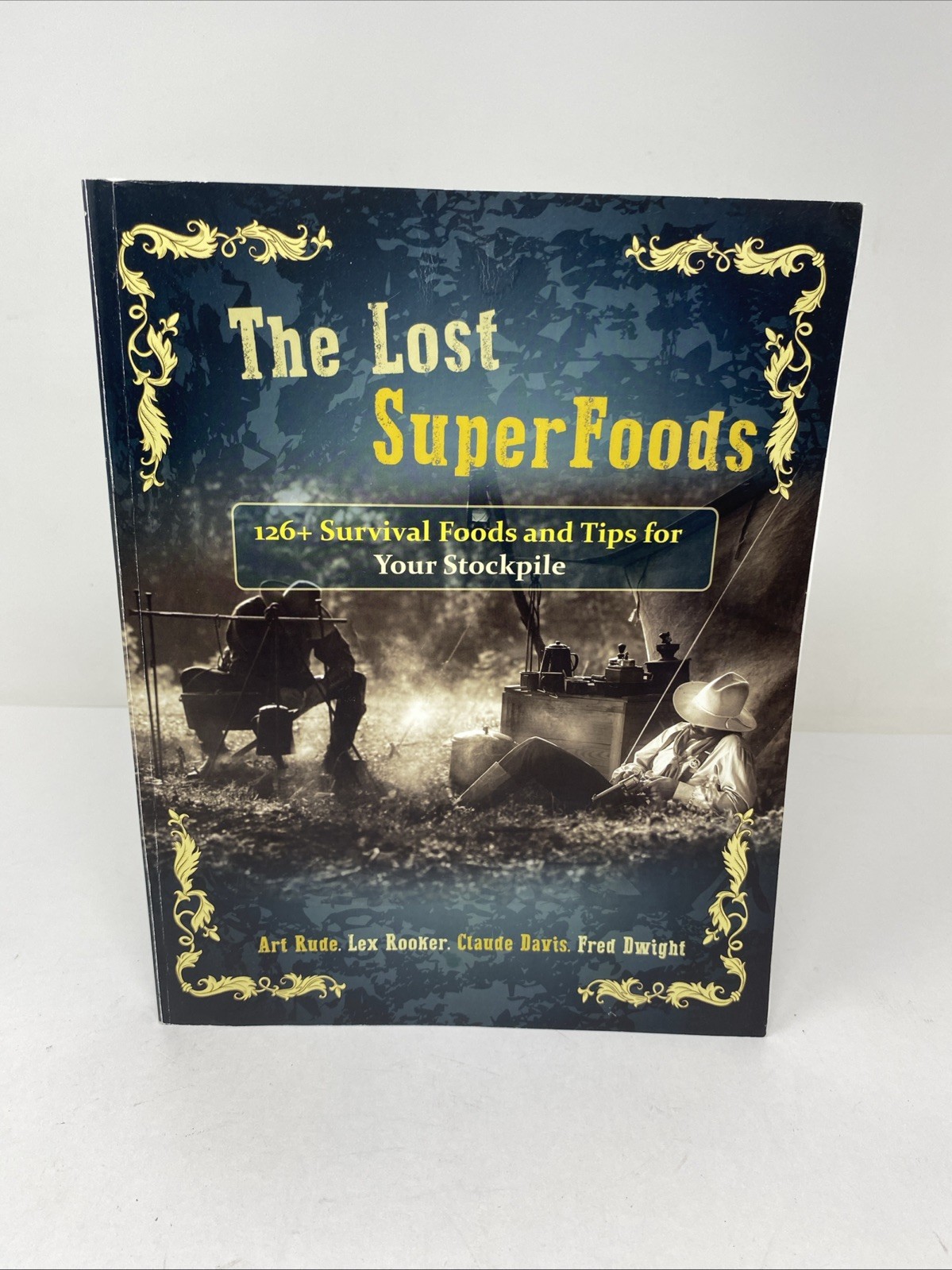 The Lost SuperFoods (2021 Paperback) — 126+ Survival Foods & Tips • Claude Davis
