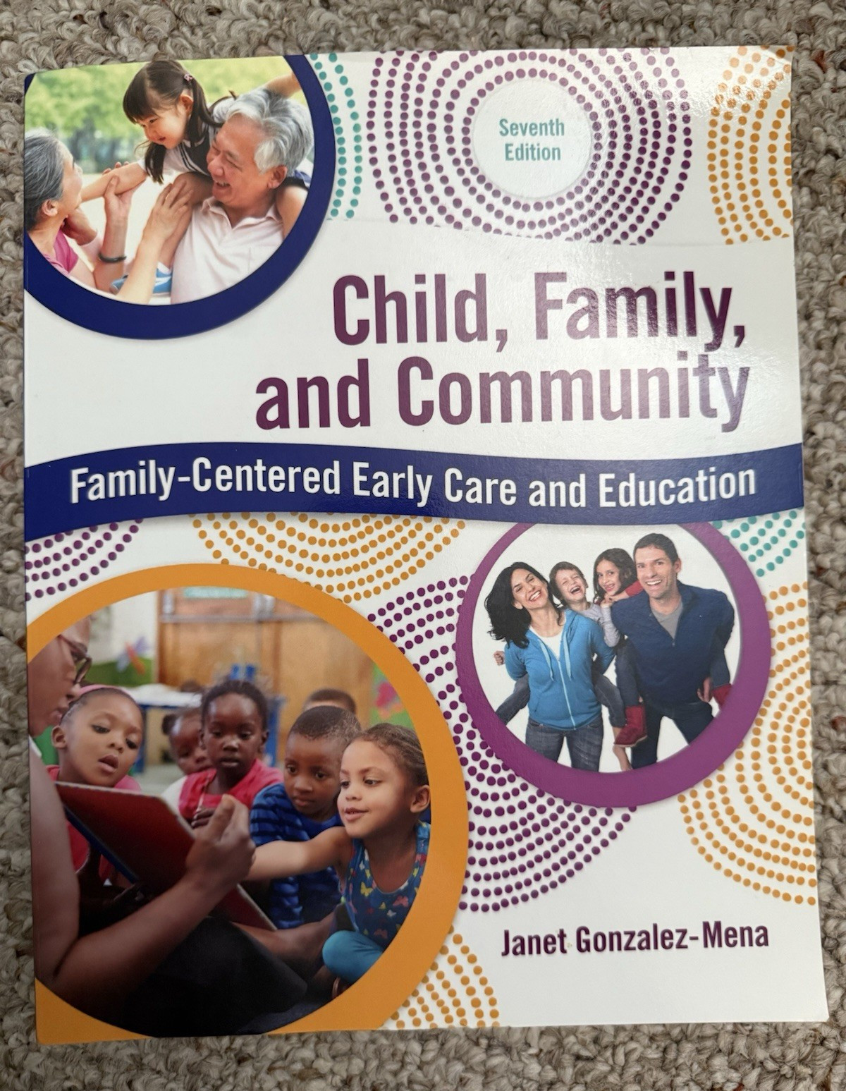 Pearson Child, Family & Community 7th Ed Janet Gonzalez-Mena 2014 PB 448p