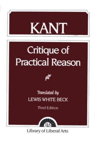 Critque of Practical Reason by Beck, Lewis White