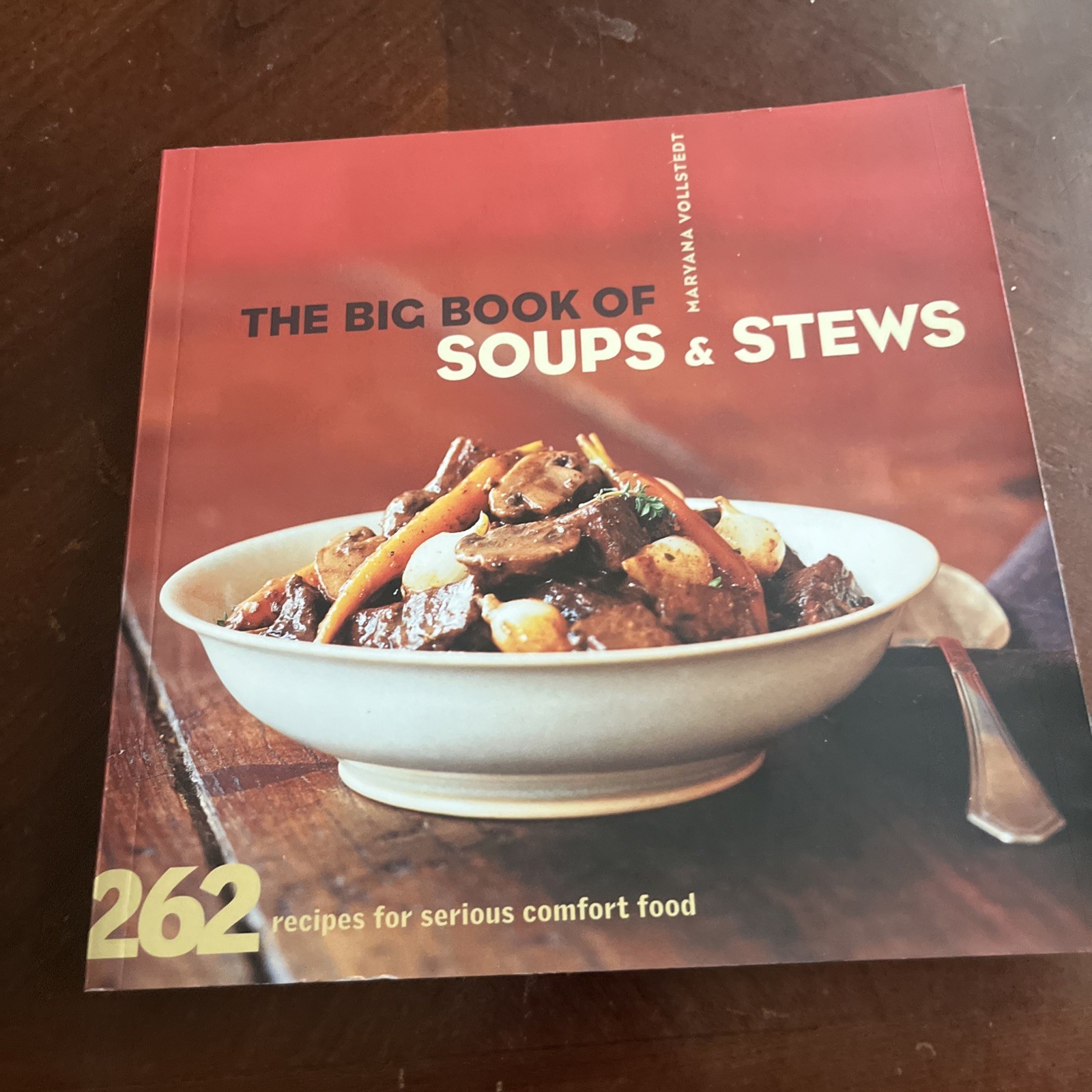 The Big Book of Soups and Stews: 262 Recipes for Serious Comfort Food – GOOD
