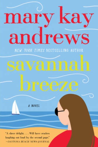 Savannah Breeze: A Novel – Paperback By Andrews, Mary Kay – GOOD