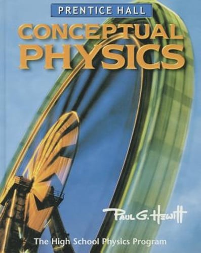 Conceptual Physics 3e Student Edition 2002c by Paul G Hewitt: Used