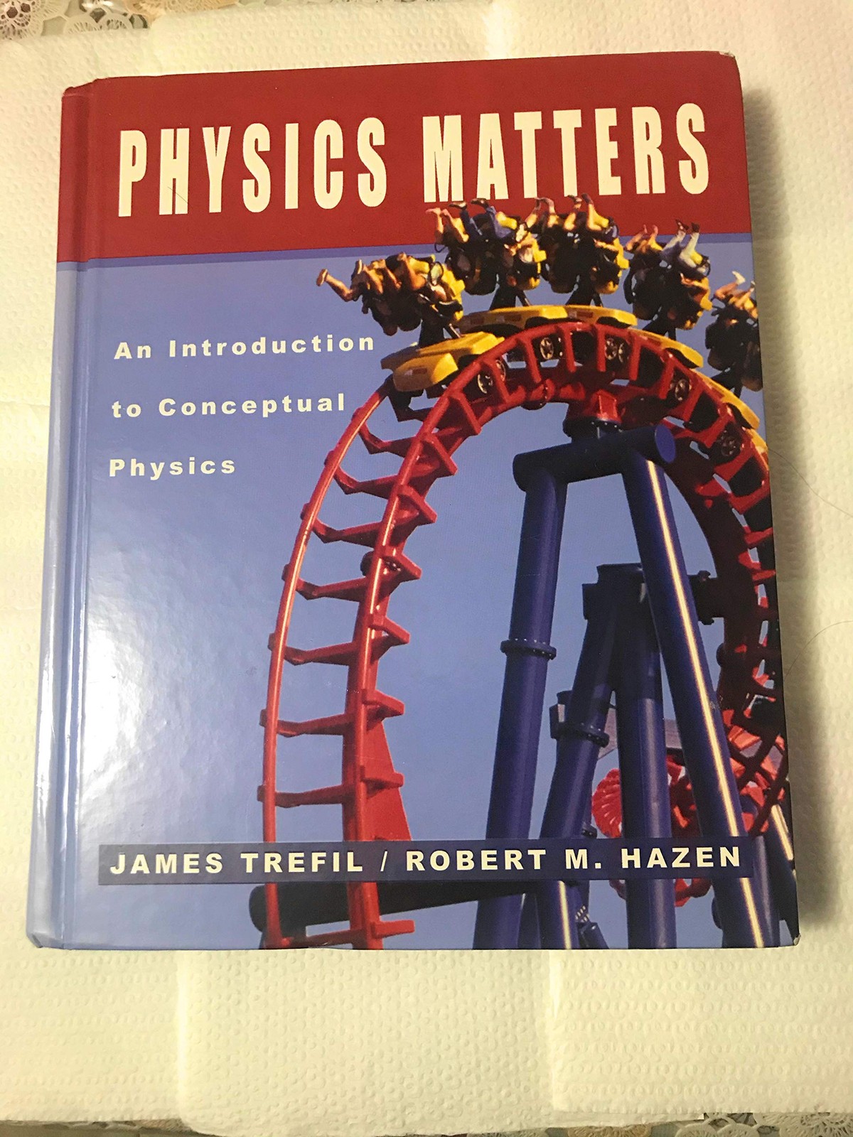 Physics Matters: An Introduction to Conceptual Physics – hardcover Trefil, J…