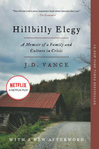 Hillbilly Elegy: A Memoir of a Family and Culture in Crisis – Paperback – GOOD