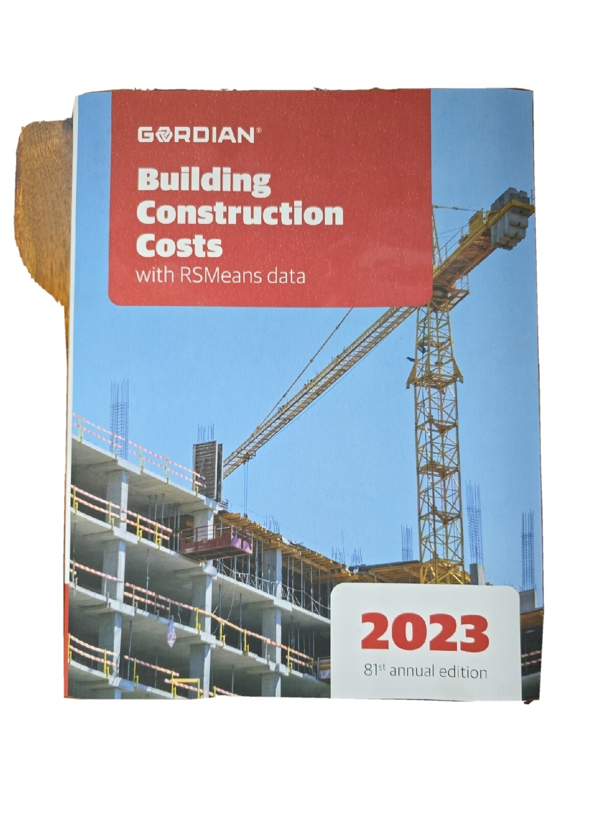 Building Construction Costs with RSMeans Data : 2023 by Gordian