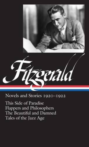 F. Scott Fitzgerald: Novels and Stories 1920-1922: This Side of Paradise – GOOD