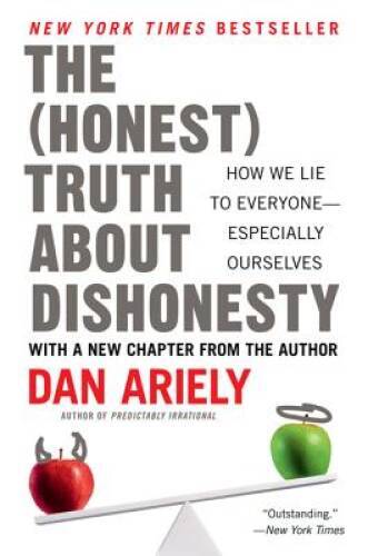 The Honest Truth About Dishonesty: How We Lie to Everyone–Especial – VERY GOOD